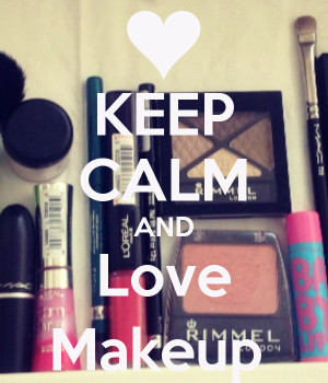 KEEP CALM AND Love Makeup