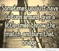 ... quotes, quote life, burning your bridges, far away love quotes, family