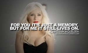 ... Xtina's Songs quotes (In. no particular order) - “Say Something