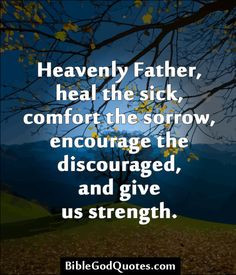 Inspirational Quotes Sick Father ~ Prayers for those in need