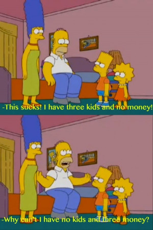 Homer simpsons, quotes, sayings, money, kids, funny