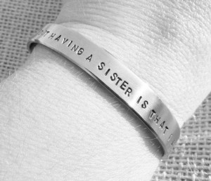 Sister Quote Hand Stamped Cuff Bracelet Gift Idea by AlwaysAMemory, $ ...