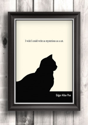poe quote i wish i could write as mysterious as a cat edgar allan poe ...