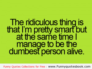 The ridiculous thing in life - Funny quotes book