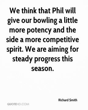 ... competitive spirit. We are aiming for steady progress this season