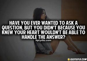 Wanted To Ask A Question. - QuotePix.com - Quotes Pictures, Quotes ...