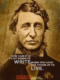 Henry David Thoreau quote More