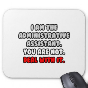 Deal With Funny Administrative Assistant Mousepad