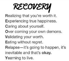 Recovery~ could be from drugs, alcohol, an eating disorder or just ...