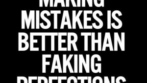 th_making-mistakes-is-better-than-faking-perfections.jpg