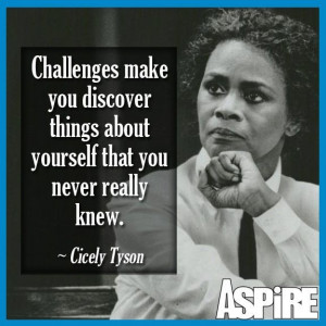 ... Quotes, Tyson Quotes, African American Women Quotes, Cicely Tyson