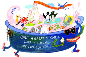 Have A Great Summer Have a great summer