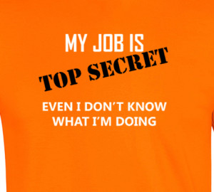 Details about My Job Is Top Secret Womans Cotton Tee, T-Shirt Funny ...
