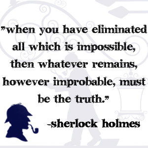 Sherlock Holmes Quote by Stormygiovanna