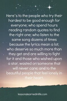 to be good enough for everyone; who spend hours reading random quotes ...