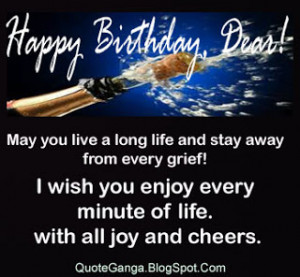 many happy hours and your life with many happy birthdays. Wishing you ...