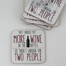 Fun Coaster - They should put more wine in the bottle so there's ...