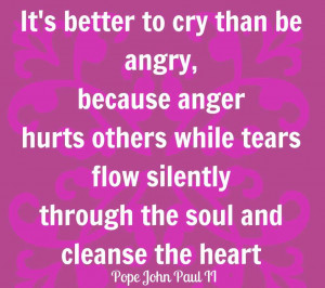... -while-tears-flow-silently-through-the-soul-and-cleanse-the-heart.jpg