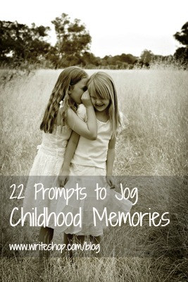... , writing prompts, memories, childhood secrets, childhood memories