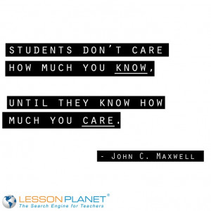 ... much you know until they know how much you care.