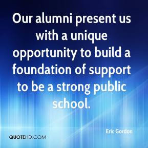 ... to build a foundation of support to be a strong public school