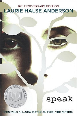 Speak by Laurie Halse Anderson. 10th Anniversary Ed. Penguin Group ...