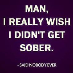 ... sober