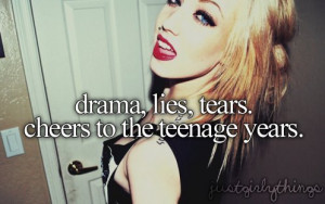 drama, girly, just girly things, lies, tears, teenage