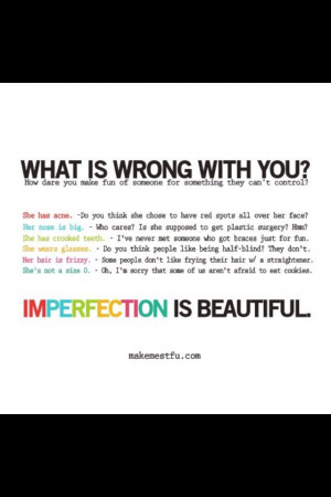 Imperfection is beautiful