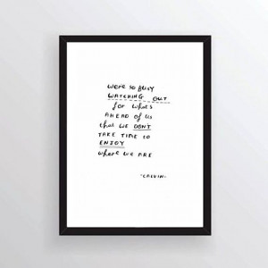 ... inspirational quote - hand written, hand drawn Calvin and Hobbes quote