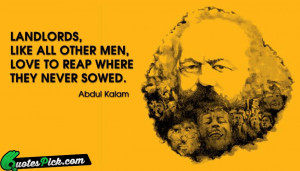 Landlords Like All Other Men Quote by Karl Marx @ Quotespick.com