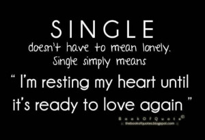 ... means im resting my heart until its ready to love again love quote