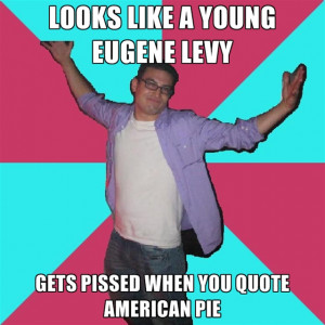 Eugene Levy American Pie Quotes Looks like a young eugene levy