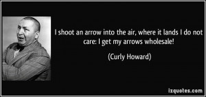 Curly Howard's quote #1