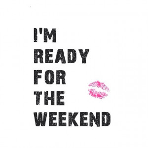 for the weekends! ️ #dubailife #weekend #relax #quote #finally #fun ...