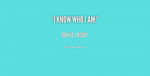 Know Who I AM Quotes