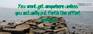 ... anywhere unless you actually put forth the effort and try , Pictures