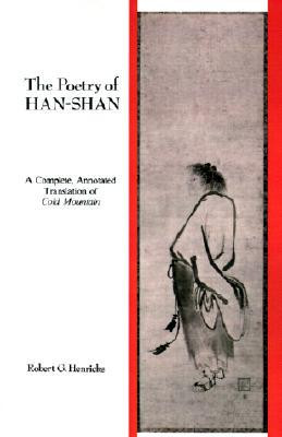 ... Poetry of Han-Shan: A Complete, Annotated Translation of Cold Mountain