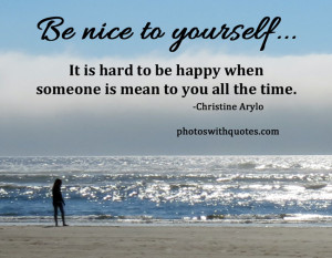 Picture Quote | Be nice to yourself...