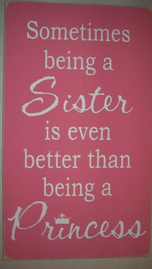 Sister/princess quote
