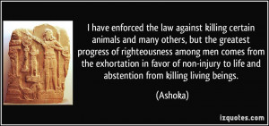 have enforced the law against killing certain animals and many ...