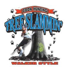 ... shirt Shirt Hound Coon Hunter Hunting Treeing Dog Tree Slammin Walker