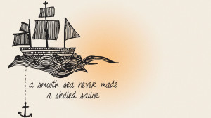 smooth sea never made a skilled sailor (1920x1080)