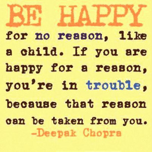 be happy for no reason