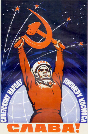 Glory to the Soviet people – the pioneer of space!
