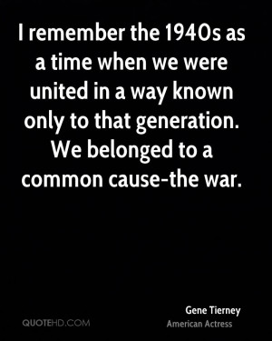 Gene Tierney War Quotes