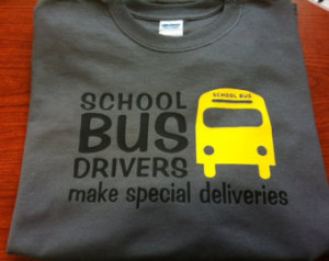 School Bus Driver's Make Special Deliveries short sleeve tee shirt