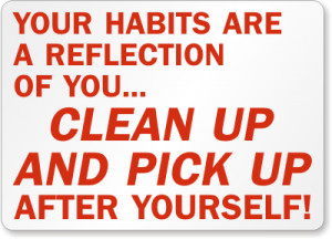 Your Habits Are Reflection Of You Sign