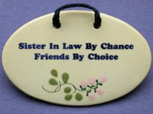 Sister in Law Quotes and Sayings