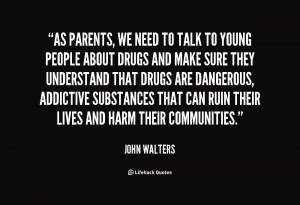 quote-John-Walters-as-parents-we-need-to-talk-to-35841.png